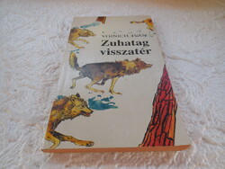 Zuhatag visszatér -  Vojnich Iván  1987