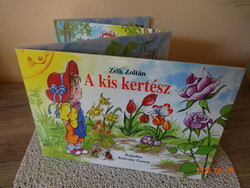 Zelk Zoltán: A KIS KERTÉSZ – kemény lapos mesekönyv Radvány Zsuzsa rajzaival