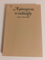 A gímszarvas és vadászata (1985) - Páll Endre (szerk.)