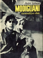 André Salmon: Modigliani szenvedélyes élete