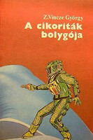 Z. György Vincze: A cikoriták bolygója