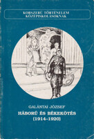Galántai József: Háború és békekötés (1914-1920)