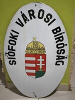 Ovális Címeres Zománctábla, Siófoki Városi Bíróság