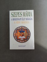 Szepes Mária - A mindennapi élet mágiája – A fény mágiája (Édesvíz, 1997)