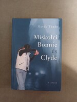 Novák Tünde - Miskolci Bonnie és Clyde - Magvető,2001