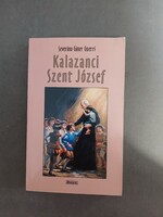 Severino Giner Guerri - Kalazanci Szent József, a piarista rend alapítója - Agapé,2000