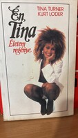 Kurt Loder Tina Turner: Én, Tina - Életem regénye