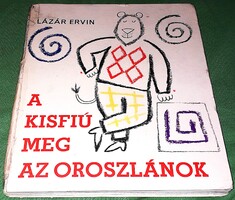 1978. Lázár Ervin - A kisfiú meg az oroszlánok képes mese könyv képek szerint MÓRA