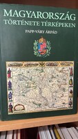 Magyarország története képekben Papp-Váry Árpád