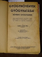 VARRÓ ALADÁR BÉLA : GYÓGYNÖVÉNYEK GYÓGYHATÁSAI ( 1941 ) 1. KIADÁS !!!