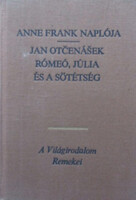 Anne Frank · Jan Otčenášek: Anne Frank naplója - Rómeó, Júlia és a sötétség