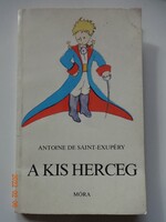 Antoine de Saint-Exupery: A KIS HERCEG - mesekönyv a szerző rajzaival (1987)