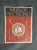 Bor címke,Svájc,Mendrisiói Borászat,Merlot del Ticino vörösbor,0.75 l.  1980-