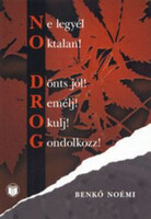 Benkő Noémi: NO DROG