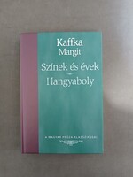Kaffka Margit - Színek és évek - Hangyaboly - A Magyar Próza Klasszikusai - Kossuth,2007
