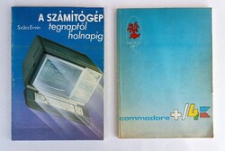 2 db régebbi informatika számítástechnika könyv Commodore ​Plus/4 - A számítógép tegnaptól holnapig