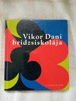 Vikor Dani bridzsiskolája 2005 ritka dedikált példány Lajos Júliának dedikálva