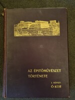 Az Építőművészet Története I. kötet: Ó-kor (1903, szerk. Kabdebó Gyula)