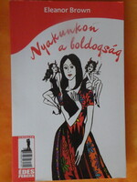 Eleanor Brown: Nyakunkon a boldogság