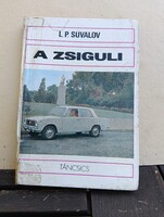 L. P. Suvalov: A Zsiguli (Táncsics Könyvkiadó, 1974)