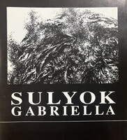 Gabriella Sulyok's Sopron Painting Studio 1994 - Exhibition Catalog