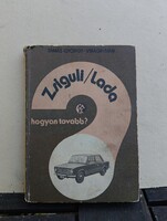 Tamás György – Virágh Iván: Zsiguli/Lada - hogyan tovább? (1980)