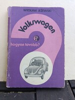 Wieslaw Jezewski: Volkswagen - hogyan tovább? (Műszaki Könyvkiadó) - RITKA!