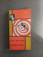 Mág Bertalan - Örökösök - Kiadja: BM Határőrség - 1977 - RITKA