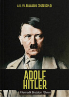 Joan Solé: Adolf Hitler - A Harmadik Birodalom Führere