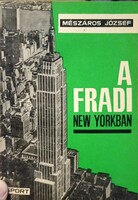 Ritkaság! A Fradi New Yorkban (1965) – EREDETI kéz