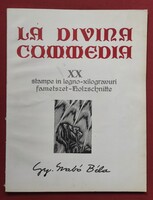 Gy. Szabó Béla: La divina commedia. XX stampe in legno - xilogravuri - fametszet - holzschnitte