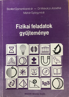 Bonifert Domonkosné dr.; Miskolczi Józsefné dr.; Molnár Györgyné dr.: Fizikai feladatok gyűjteménye 