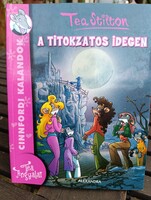 Tea Stilton: A titokzatos idegen - Cinnfordi kalandok 8. (Alexandra, 2014, ISBN: 9789633573907)