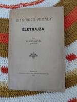Ritka Újvidéki kiadás (1909): Rádits Dusán - Vitkovics Mihály életrajza