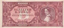 100.000  B. - Pengő    1946   A képen látható  állapotban ( 4 )
