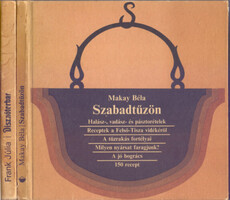 Júlia Frank - Béla Makay: Pig Slaughterhouse (Special dishes from pork - 500 recipes) + Open Fire (