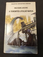 Wolfgang Jeschke: A teremtés utolsó napja (Galaktika Fantasztikus Könyvek) 1990
