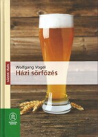 Wolfgang Vogel: Homemade Beer Brewing