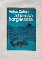 Antos Zoltán: A harcsa horgászata