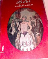 1925. Henny Koch - Bébi esküvője TÖRTÉNET EGY HUNCUT "FIUS" LEÁNYRÓL könyv a képek szerint NOVA