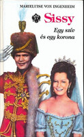 Marieluise von Ingenheim: Sissy 2. - Egy szív és egy korona