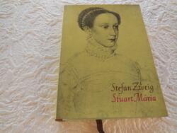 Stuart Mária  - Stefan Zweig  -  Gondolat   Kiadó  Bp . 1972 .