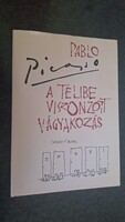 A telibe viszonzott vágyakozás, Pablo Picasso 2 színműve