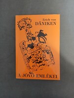 Erich von Däniken - A jövő emlékei,1990