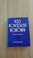 Óvári Antal: Vaskohászati kézikönyv (Monumentális szakmai alapmű, Ritka)