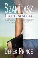 Derek Prince: Számítasz Istennek - Az Isten szemében való értékességed és identitásod felfedezése