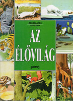 Ballér Judit: Az élővilág ( Csodálatos világunk )