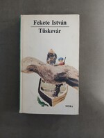 Fekete István - Tüskevár - Móra,1979 (7*)