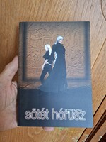 2011 SCI-FI   első kiadás-TA-MIA SANSA? SÖTÉT HÓRUSZ --OLVASATLAN,ÚJSZERŰ-GYŰJTŐI !