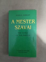 Kahlil Gibran - A Mester szavai - magyar és angol nyelven - Édesvíz,1997